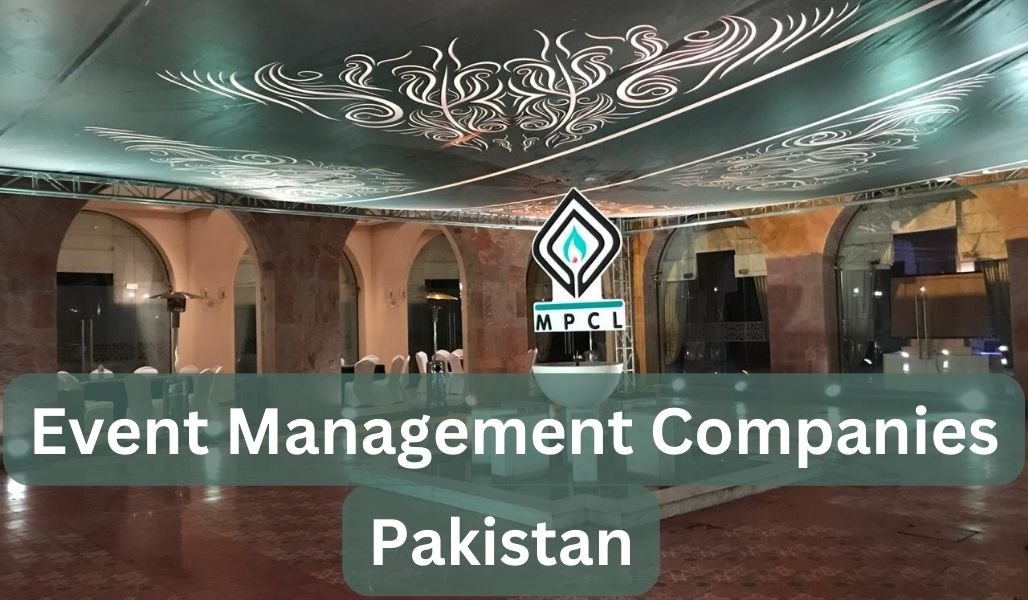 Event Management Companies In Pakistan